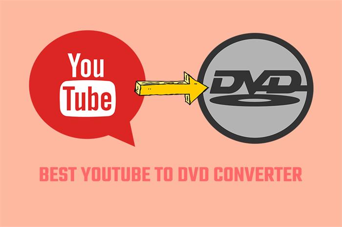 Best YouTube to DVD Converter