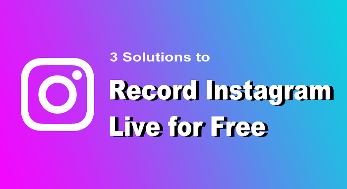 Record Instagram Live for Free