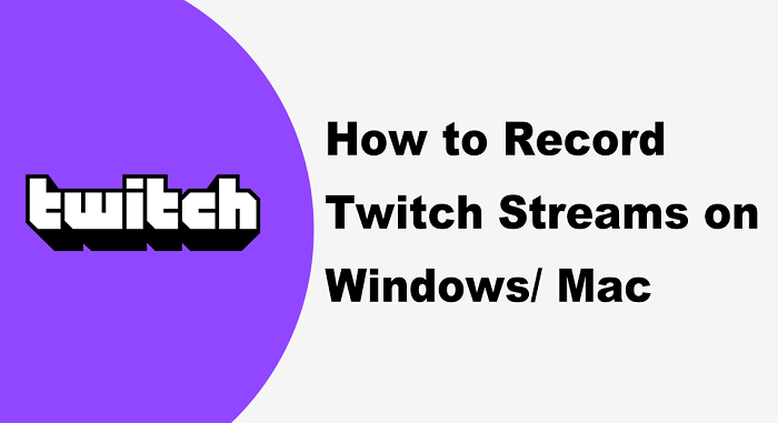 Record Twitch Streams